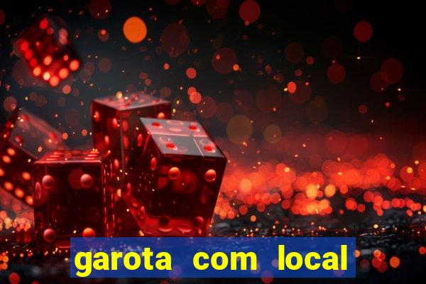 garota com local em joinville